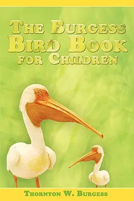 A Burgess Madárkönyv gyerekeknek - The Burgess Bird Book for Children