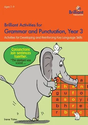 Brilliant Activities for Grammar and Punctuation, Year 3: Activities for Developing and Reinforcing Key Language Skills