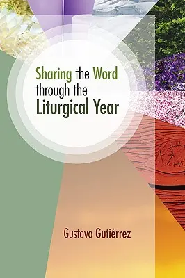 Az Ige megosztása a liturgikus év során - Sharing the Word Through the Liturgical Year