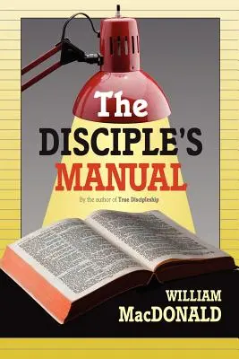 A tanítványok kézikönyve - The Disciple's Manual