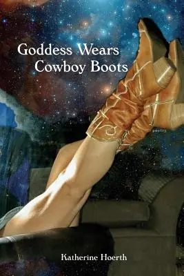 Az istennő cowboycsizmát visel - Goddess Wears Cowboy Boots