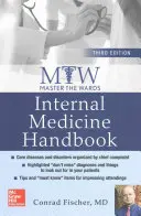 Master the Wards: Belső orvoslás kézikönyv, harmadik kiadás - Master the Wards: Internal Medicine Handbook, Third Edition