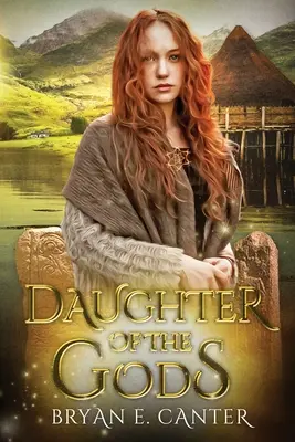 Az istenek lánya: Egy pikt regény - Daughter of the Gods: A Novel of the Picts