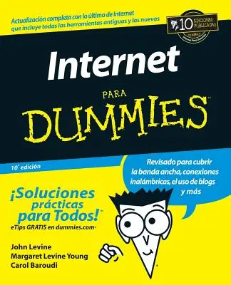 Internet Para Dummies 10e (spanyol kiadás) - Internet Para Dummies 10e (Spanish Ed)