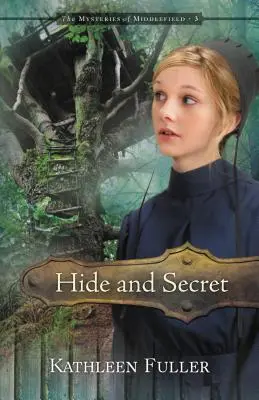 Rejtőzés és titok, 3 - Hide and Secret, 3