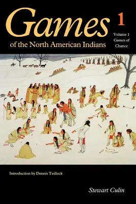 Az észak-amerikai indiánok játékai, 1. kötet: Szerencsejátékok - Games of the North American Indians, Volume 1: Games of Chance