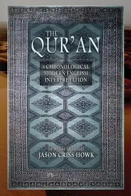 A Korán: Egy kronologikus modern angol nyelvű értelmezés - The Qur'an: A Chronological Modern English Interpretation