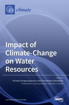 Az éghajlatváltozás hatása a vízkészletekre - Impact of Climate-Change on Water Resources
