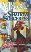 Az árnyékboszorkány: A Varázsigék-ciklus negyedik könyve - The Shadow Sorceress: The Fourth Book of the Spellsong Cycle