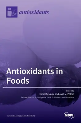 Antioxidánsok az élelmiszerekben - Antioxidants in Foods