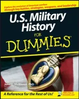 Amerikai hadtörténelem kisokosoknak - U.S. Military History for Dummies