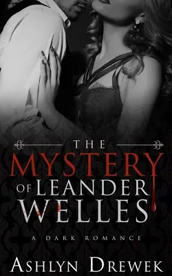 Leander Welles rejtélye - The Mystery of Leander Welles