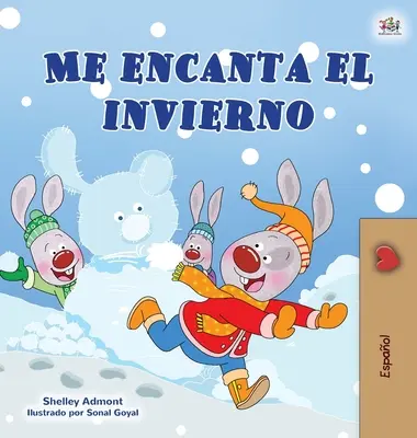I Love Winter (spanyol gyerekkönyv) - I Love Winter (Spanish Children's Book)