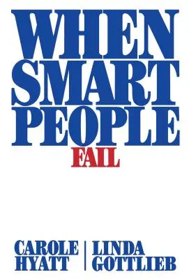 Amikor az okos emberek elbuknak - When Smart People Fail