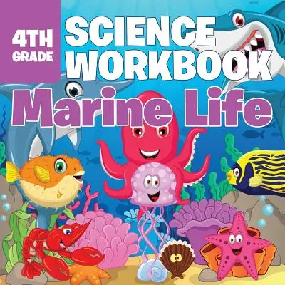 4. osztályos természettudományos munkafüzet: Tengeri élet - 4th Grade Science Workbook: Marine Life