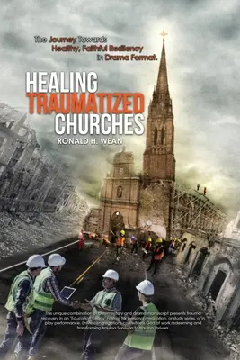 A traumatizált egyházak gyógyítása - Healing Traumatized Churches