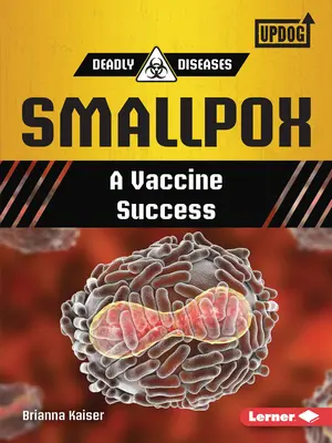 Himlő: A vakcina sikere - Smallpox: A Vaccine Success