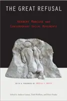 A nagy elutasítás: Herbert Marcuse és a kortárs társadalmi mozgalmak - The Great Refusal: Herbert Marcuse and Contemporary Social Movements