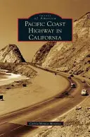 Csendes-óceáni parti autópálya Kaliforniában - Pacific Coast Highway in California