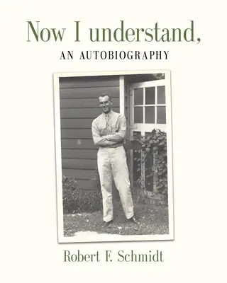 Most már értem: Önéletrajz - Now I Understand: An Autobiography