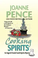 Cooking Spirits: Egy Angie & Friends Food & Spirits Rejtély - Cooking Spirits: An Angie & Friends Food & Spirits Mystery