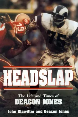 Fejpofon: Deacon Jones élete és kora - Headslap: The Life and Times of Deacon Jones