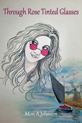 Rózsaszínű szemüvegen keresztül - Through Rose Tinted Glasses