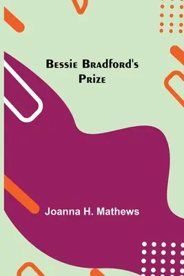 Bessie Bradford díja - Bessie Bradford's Prize