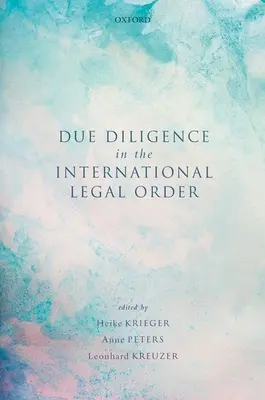 Kellő gondosság a nemzetközi jogrendben - Due Diligence in the International Legal Order