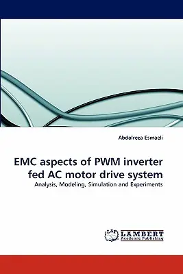 A PWM inverterrel táplált váltakozó áramú motoros meghajtórendszer EMC szempontjai - EMC aspects of PWM inverter fed AC motor drive system