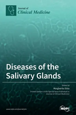 A nyálmirigyek betegségei - Diseases of the Salivary Glands