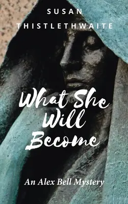 Amivé válni fog - What She Will Become