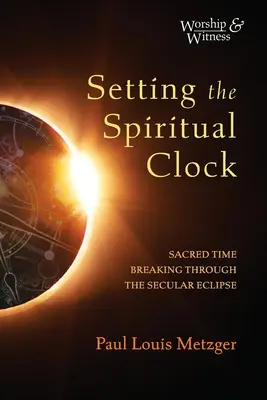 Nastavení duchovních hodin - Setting the Spiritual Clock