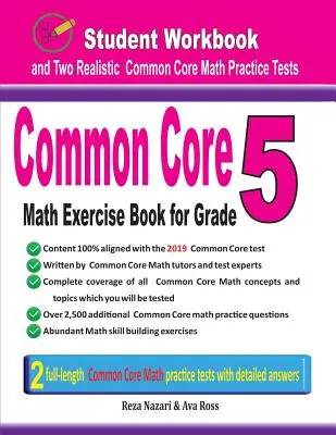 Common Core Math Exercise Book for Grade 5: Student Workbook and Two Realistic Common Core Math Tests (Közös magvas matematikai feladatgyűjtemény 5. osztály számára) - Common Core Math Exercise Book for Grade 5: Student Workbook and Two Realistic Common Core Math Tests