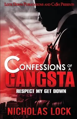 Egy gengszter vallomásai: Respect my Get Down - Confessions of a Gangsta: Respect my Get Down