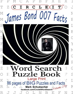 Circle It, James Bond 007 Tények, Szókeresés, Puzzle könyv - Circle It, James Bond 007 Facts, Word Search, Puzzle Book