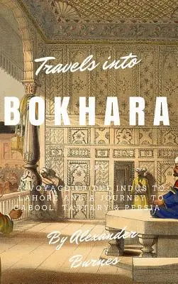 Utazás Bokharába - Travels into Bokhara