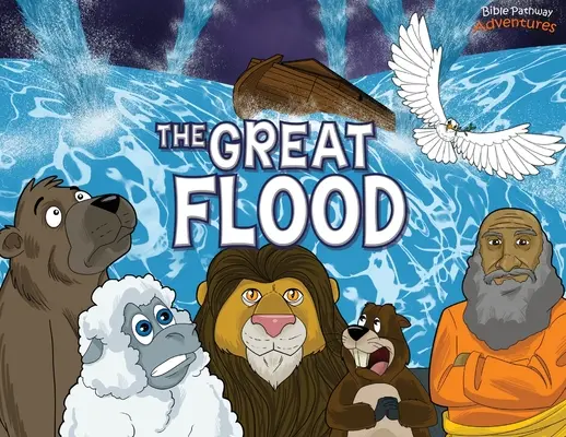 A nagy özönvíz: Noé bárkájának története - The Great Flood: The story of Noah's Ark