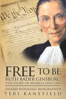 Free To Be Ruth Bader Ginsburg: A nők és a jog története - Free To Be Ruth Bader Ginsburg: The Story of Women and Law