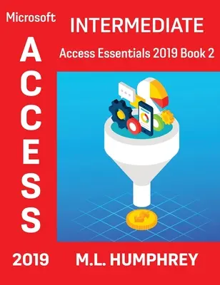 Access 2019 Középhaladó - Access 2019 Intermediate