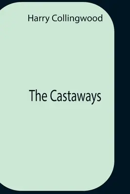 A hajótöröttek - The Castaways