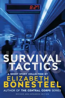 Túlélési taktika: A Short Story Collection - Survival Tactics: A Short Story Collection