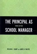 Az igazgató mint iskolavezető, 3. kiadás - The Principal as School Manager, 3rd Edition