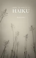 Hogyan írjunk haikut? - How to Write a Haiku