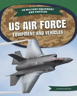 Az amerikai légierő felszerelései és járművei - US Air Force Equipment and Vehicles