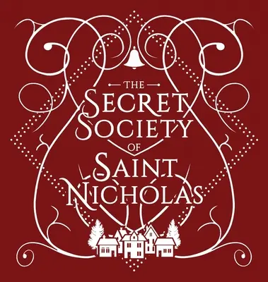 A Szent Miklós titkos társasága - The Secret Society Of Saint Nicholas