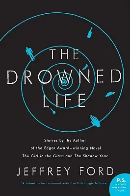 A megfulladt élet - The Drowned Life