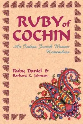 Ruby of Cochin: Egy indiai zsidó nő visszaemlékezései - Ruby of Cochin: An Indian Jewish Woman Remembers