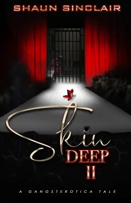 Skin Deep 2: A Gangsterotica Tale: kötet 2. - Skin Deep 2: A Gangsterotica Tale