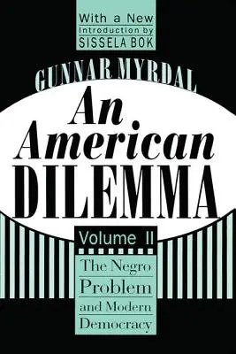 Egy amerikai dilemma: A néger probléma és a modern demokrácia, 2. kötet - An American Dilemma: The Negro Problem and Modern Democracy, Volume 2